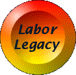 Click for 'Labor Legacy' Photo